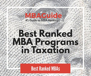 Best MBA Programs in Taxation - MBAGuide.org